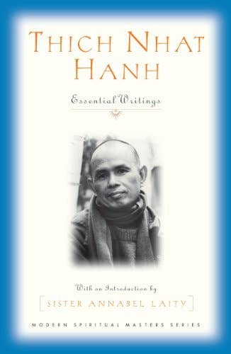 Thich Nhat Hanh: Essential Writings-Modern Spiritual Masters