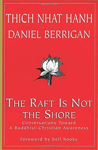 The Raft is Not the Shore: Buddhist-Christian Awareness